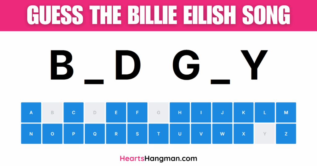 Guess the Billie Eilish Song hangman game screenshot