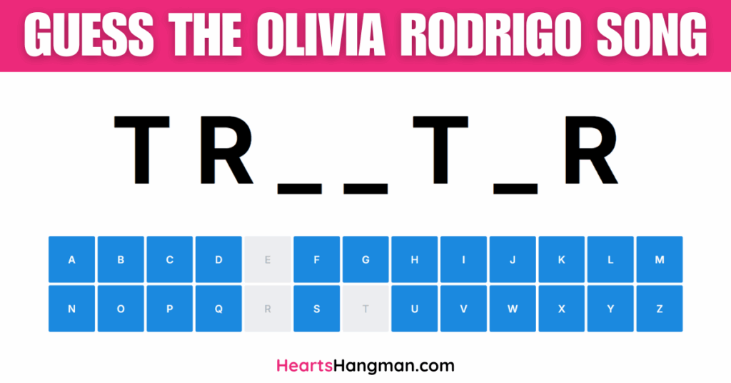 Guess the Olivia Rodrigo Song hangman game screenshot